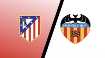 Atletico Madrid - Valencia